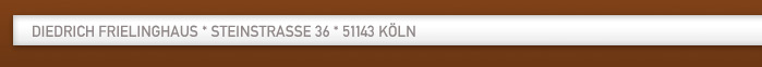 Diedrich Frielinghaus, Steinstrasse 36, 51143 K&ouml;ln